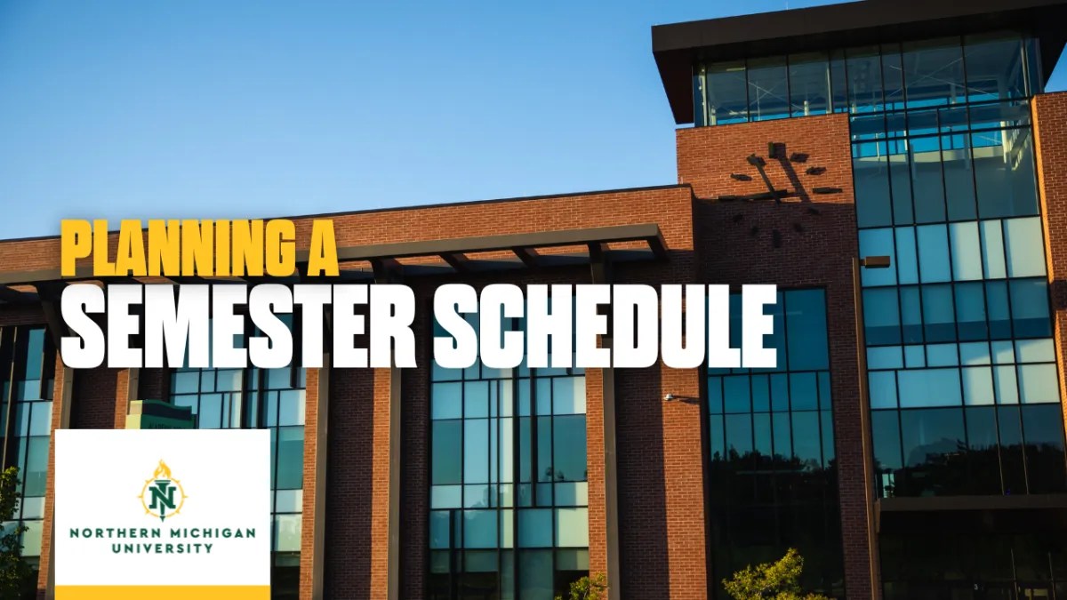 Planning a Semester Schedule NMU Blog